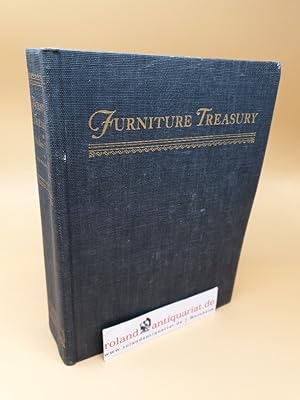 Furniture Treasury ; (Mostly American Origin): All Periods of American Furniture with Some Foreig...