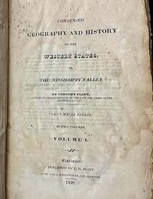 A Condensed Geography and History of the Western States, or The Mississippi Valley. Volume I.