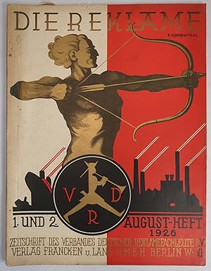 Die Reklame. 1. und 2. Augustheft 1926 Zeitschrift des Verbandes deutscher Reklamefachleute e.V.,...
