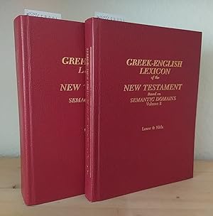 Seller image for Greek-English lexicon of the New Testament. Based on semantic domains. [Editors: Johannes P. Louw and Eugene A. Nida]. 2 Volumes (complete). - Volume 1: Introduction and Domains. - Volume 2: Indices. for sale by Antiquariat Kretzer