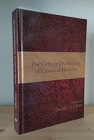 The concise dictionary of classical Hebrew. [By David J. A. Clines, Editor].