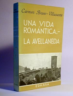 Bild des Verkufers fr UNA VIDA ROMANTICA.- LA AVELLANEDA. zum Verkauf von Laila Books