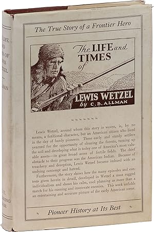 Bild des Verkufers fr The Life and Times of Lewis Wetzel (Revised and Second Edition) zum Verkauf von Lorne Bair Rare Books, ABAA