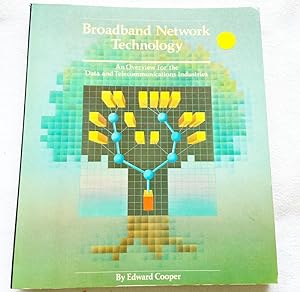 Seller image for Broadband Network Technology: An Overview for the Data and Telecommunications Industries for sale by Miki Store