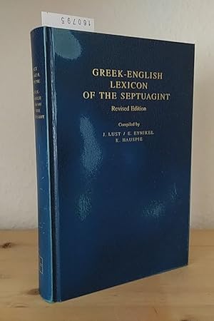 Immagine del venditore per Greek-English lexicon of the Septuagint. Revised Edition. [Compiled by J. Lust, E. Eynikel, K. Hauspie]. venduto da Antiquariat Kretzer