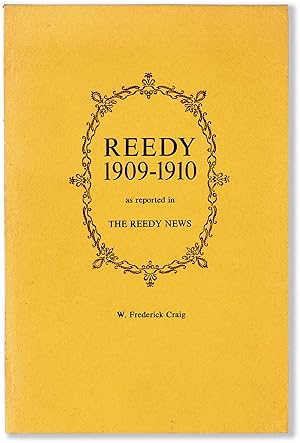 Reedy 1909-1910 As Reported in the Reedy News. With scenes of Reedy and pictures of some of the c...