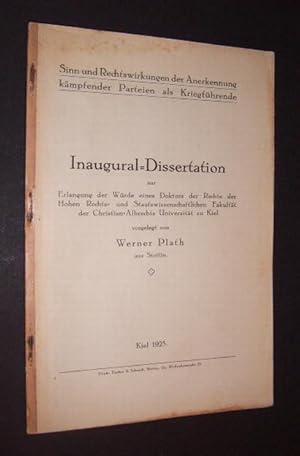 Sinn und Rechtswirkungen der Anerkennung kämpfender Parteien als Kriegsführende. Inaugural-Disser...