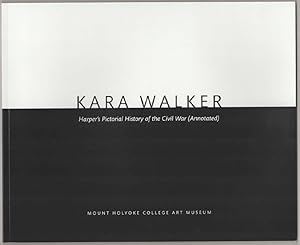Seller image for Kara Walker: Harper's Pictorial History of the Civil War (Annotated) for sale by Jeff Hirsch Books, ABAA
