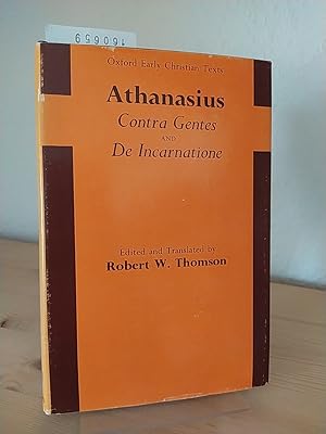 Contra gentes and De incarnatione. [By Athanasius]. Edited and translated by Robert W. Thomson. (...