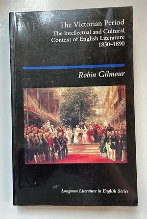 The Victorian Period: The Intellectual and Cultural Context of English Literature, 1830-1890.