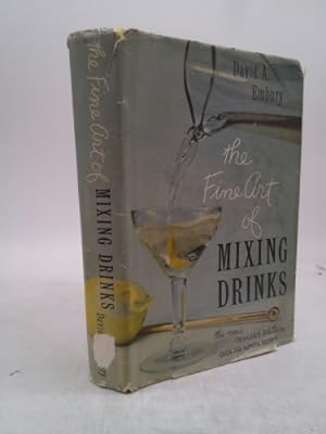 Imagen del vendedor de THE FINE ART OF MIXING DRINKS. New Revised Edition. a la venta por ThriftBooksVintage