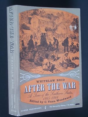 After the War: A Tour of the Southern States 1865-1866