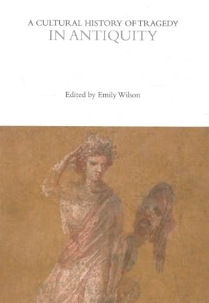 Seller image for Cultural History of Tragedy : A Cultural History of Tragedy in Antiquity / A Cultural History of Tragedy in the Middle Ages / A Cultural History of Tragedy in the Early Modern Age / A Cultural History of Tragedy in the Age of Enlightenment / A Cultural History of Tragedy in the Age of for sale by GreatBookPricesUK