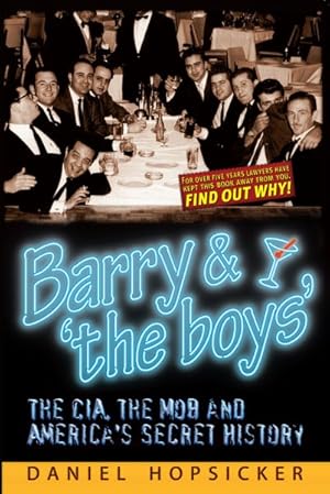 Imagen del vendedor de Barry & the Boys : The CIA, the Mob, and America  s Secret History a la venta por GreatBookPricesUK