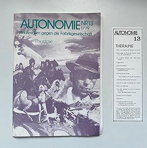 Autonomie Nr. 13: 1/79. Materialien gegen die Fabrikgesellschaft  Therapie.