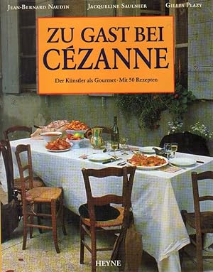 Bild des Verkufers fr Zu Gast bei Czanne. zum Verkauf von Versandantiquariat Boller