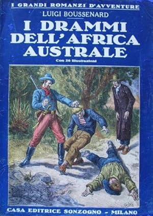 Seller image for I drammi dell'Africa Australe. Seguito dal tesoro dei Re Cafri. for sale by FIRENZELIBRI SRL