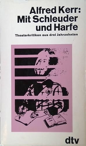 Imagen del vendedor de Mit Schleuder und Harfe: Theaterkritiken aus drei Jahrzehnten. a la venta por books4less (Versandantiquariat Petra Gros GmbH & Co. KG)
