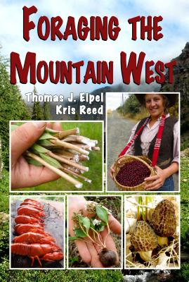 Immagine del venditore per Foraging the Mountain West: Gourmet Edible Plants, Mushrooms, and Meat (Paperback or Softback) venduto da BargainBookStores