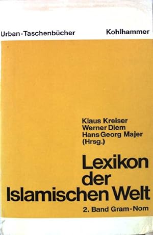 Seller image for Lexikon der islamischen Welt; Teil: Bd. 2., Gram - Nom (Nr.200/2) for sale by books4less (Versandantiquariat Petra Gros GmbH & Co. KG)