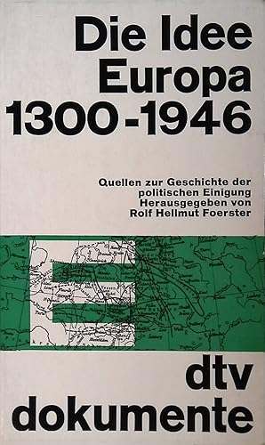 Bild des Verkufers fr Die Idee Europa 1300-1946: Quellen zur Geschichten der politischen Einigung. zum Verkauf von books4less (Versandantiquariat Petra Gros GmbH & Co. KG)