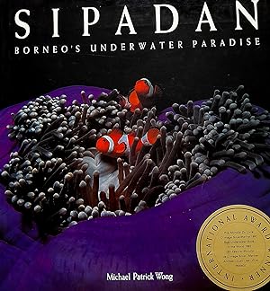 Image du vendeur pour Sipadan Borneo's Underwater paradise. mis en vente par Banfield House Booksellers