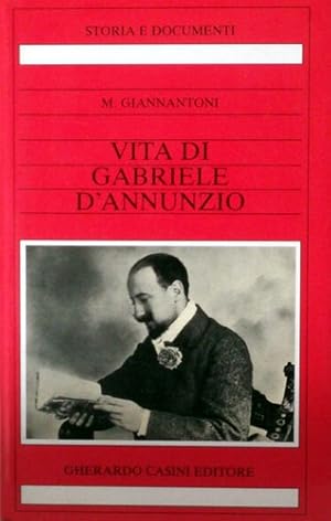 Seller image for La vita di Gabriele D'Annunzio. for sale by FIRENZELIBRI SRL