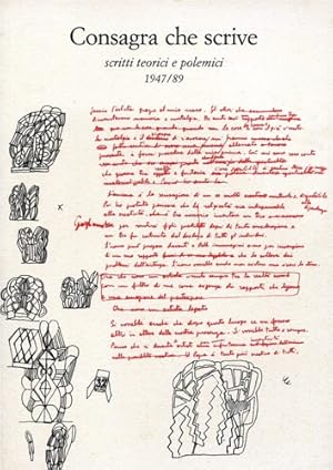 Imagen del vendedor de Consagra che scrive. Scritti teorici e polemici 1947/1989. a la venta por FIRENZELIBRI SRL