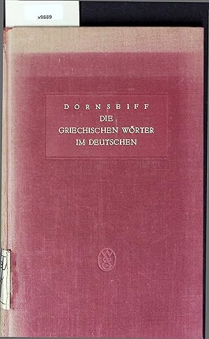 Bild des Verkufers fr Die Griechischen Wrter im Deutschen. zum Verkauf von Antiquariat Bookfarm