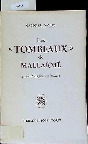 Image du vendeur pour Les Tombeaux de Mallarme. mis en vente par Antiquariat Bookfarm