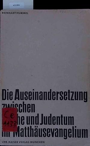 Image du vendeur pour Die Auseinandersetzung Zwischen Kirche und Judentum im Matthusevangelium. Band 33 mis en vente par Antiquariat Bookfarm