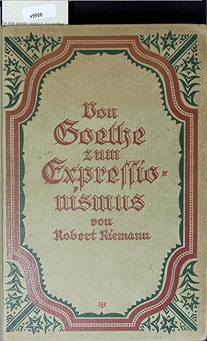 Bild des Verkufers fr Von Goethe zum Expressionismus. zum Verkauf von Antiquariat Bookfarm