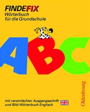 Seller image for Findefix - Deutsch - Bisherige Ausgabe: Wrterbuch mit vereinfachter Ausgangsschrift: Mit Bild-Wrterbuch Englisch for sale by Studibuch