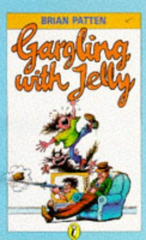 Seller image for Gargling with Jelly: A Collection of Poems (Puffin Books) for sale by WeBuyBooks 2