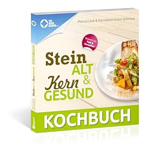 Image du vendeur pour Das Steinalt und Kerngesund KOCHBUCH: Eine kulinarische Weltreise mis en vente par Studibuch
