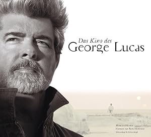 Bild des Verkufers fr Das Kino des George Lucas. Vorwort von Ron Howard zum Verkauf von Studibuch