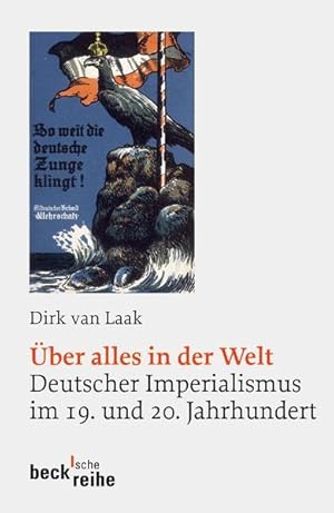 Bild des Verkufers fr ber alles in der Welt. Deutscher Imperialismus im 19. und 20. Jahrhundert (Beck'sche Reihe) zum Verkauf von Studibuch