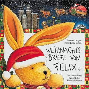 Bild des Verkufers fr Weihnachtsbriefe von Felix: Ein kleiner Hase besucht den Weihnachtsmann zum Verkauf von Studibuch