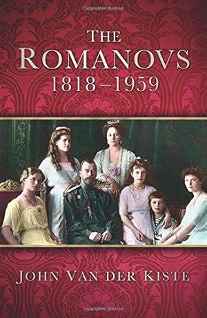 Imagen del vendedor de The Romanovs: 1818-1959 a la venta por WeBuyBooks