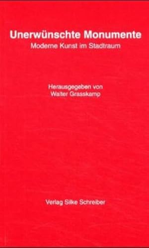 Bild des Verkufers fr Unerwnschte Monumente: Moderne Kunst im Stadtraum zum Verkauf von Studibuch