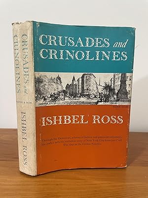 Imagen del vendedor de Crusades and Crinolines The LIfe and Times of Ellen Curtis Demorest and William Jennings Demorest a la venta por Matthew's Books