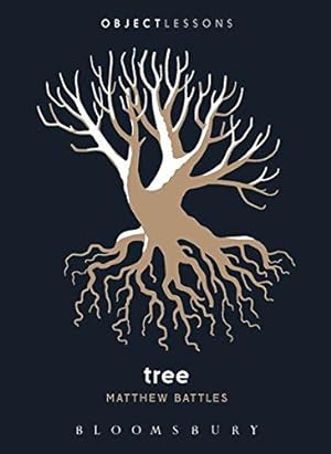 Bild des Verkufers fr Tree (Object Lessons) zum Verkauf von WeBuyBooks