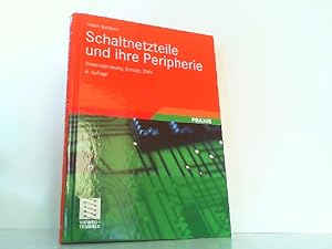 Bild des Verkufers fr Schaltnetzteile und ihre Peripherie - Dimensionierung, Einsatz, EMV. zum Verkauf von Antiquariat Ehbrecht - Preis inkl. MwSt.