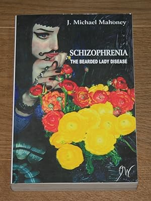 Bild des Verkufers fr Schizophrenia: The Bearded Lady Disease. zum Verkauf von Antiquariat Gallenberger