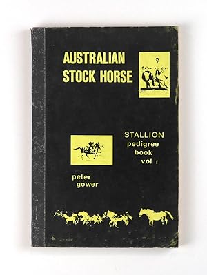 Australian Stock Horse Stallion Pedigree Book Vol I