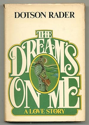 Bild des Verkufers fr The Dream's on Me: A Love Story zum Verkauf von Between the Covers-Rare Books, Inc. ABAA