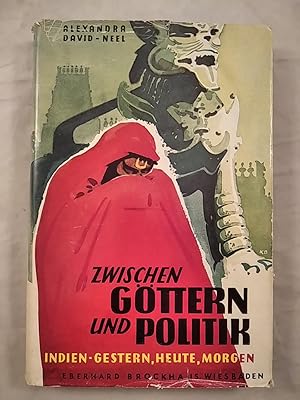 Seller image for Zwischen Gttern und Politik - Indien - gestern, heute, morgen. for sale by KULTur-Antiquariat