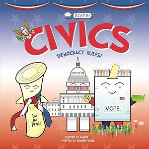 Image du vendeur pour Basher Civics : Democracy Rules! mis en vente par GreatBookPrices