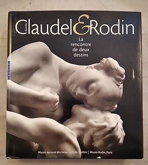 Camille Claudel & Rodin: La rencontre de deux destins.