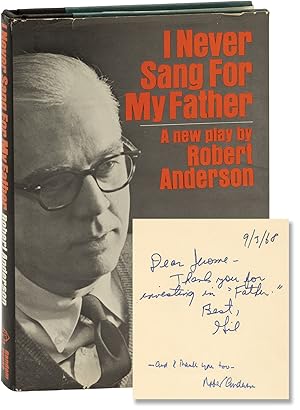 I Never Sang For My Father (First Edition, inscribed by Robert Anderson and Gilbert Cates)